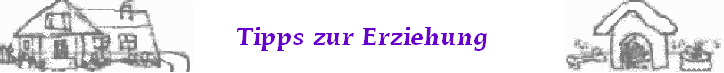 Tipps zur Erziehung